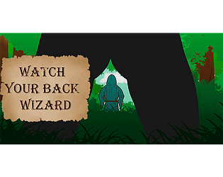 Watch your back, Wizard.