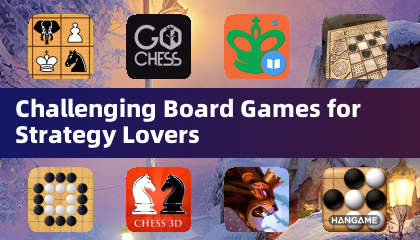 Challenging Board Games for Strategy Lovers