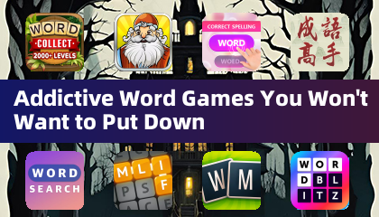 Addictive Word Games You Won't Want to Put Down