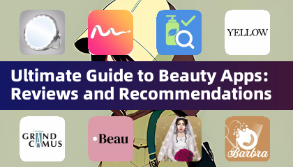 Guide ultime des applications de beauté: avis et recommandations