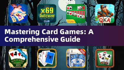 Mastering Card Games: een uitgebreide gids