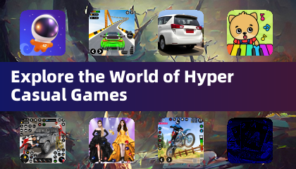 Explore the World of Hyper Casual Games