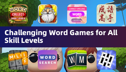 Challenging Word Games for All Skill Levels