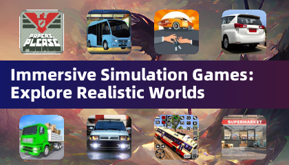 Immersive Simulation Games: eksploruj realistyczne światy