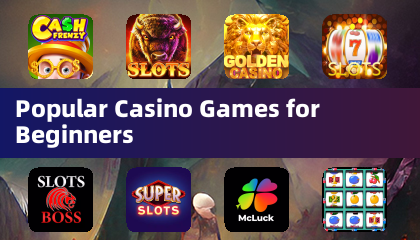 Yeni başlayanlar için popüler casino oyunları