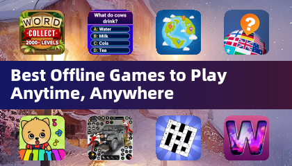 Best Offline Games to Play Anytime, Anywhere