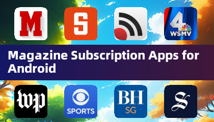 Magazine Subscription Apps for Android