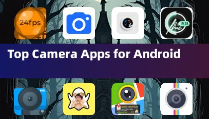 Top Camera Apps for Android