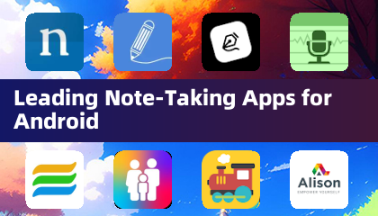 Leading Note-Taking Apps for Android