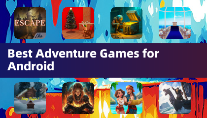 Best Adventure Games for Android