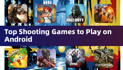 Les meilleurs jeux de tir pour jouer sur Android