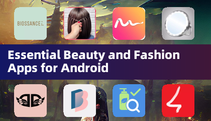 Applications essentielles de beauté et de mode pour Android