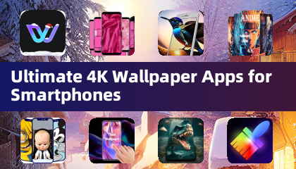Ultimate 4K Wallpaper Apps for Smartphones