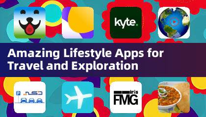 Amazing Lifestyle Apps for Travel and Exploration