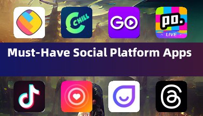 Must-Have Social Platform Apps