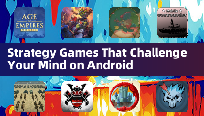 Strategy Games, die Ihren Geist auf Android herausfordern