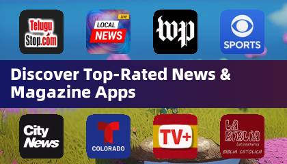 Discover Top-Rated News & Magazine Apps
