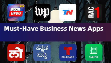 Must-Have Business News Apps