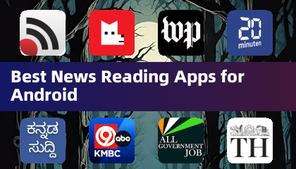 Best News Reading Apps for Android