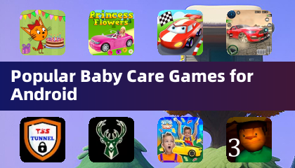 Popular Baby Care Games for Android