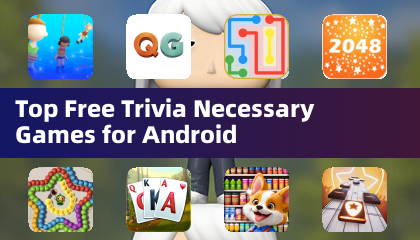 Top Free Trivia Necessary Games for Android